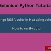 Tutorials 29 How To Handle CSS Rbga Color Python Selenium