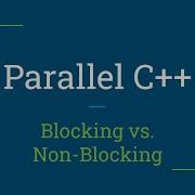 Parallel C Blocking And Non Blocking Algorithms