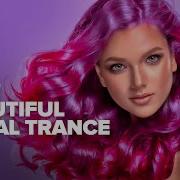 BEST Of BEAUTIFUL VOCAL TRANCE FULL ALBUM