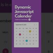Dynamic Calendar HTML CSS JS Shorts