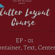 Flutter Layout For Beginners Container Text Center Ep 01
