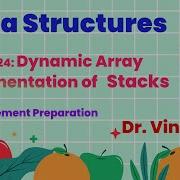 Lec 24 Dynamic Array Implementation Of Stacks
