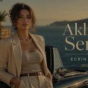 Ecrin Karaca Aklım Sende 2026 Hit Yeni Türkçe Pop Arabesk