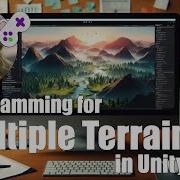 Programming For Multiple Terrains In Unity Part 2