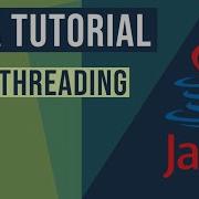 Java Multithreading Tutorial