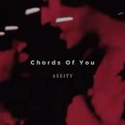 Aseity Chords Of You