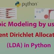 17 Python Topic Modeling On Textual Data By Using Latent Dirichlet Allocation LDA LDA