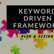 Keyword Driven Framework Plan Design Tutorial 10