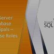 Understanding SQL Server Database Roles Fixed User Defined