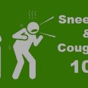 Sneezing And Coughing 101