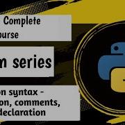 3 Python Syntax Indentation Comments Variable Declaration Python Complete Course