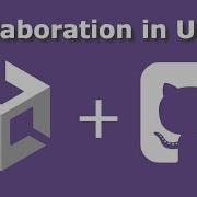 How To Use GitHub To Collaborate In Unity