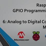 Raspberry Pi GPIO Programming With Python Part 6 Analog To Digital Converter