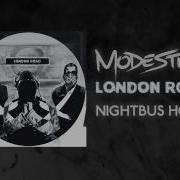 Modestep Nightbus Home London Road