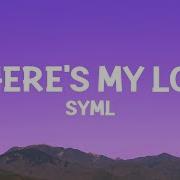SYML Where S My Love Lyrics