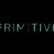 Primitive Launch Trailer