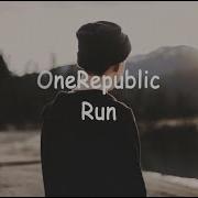 OneRepublic Run Lyrics