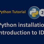Python Installation And Python IDLE Introduction