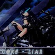 Nightcore Liar HQ 1080p Lyrics