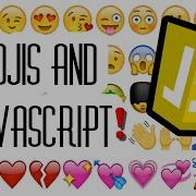 Emojis And Javascript