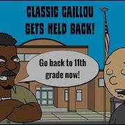 Classic Caillou Gets Held Back Grounded