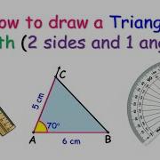 How To Draw A Triangle Given The Length Of Two Sides And The Measures Of One Angle Step By Step