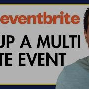 HOW TO SETUP A MULTI DATE EVENT ON EVENTBRITE