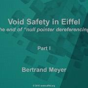 Void Safety In Eiffel Part 1 The End Of Null Pointer Dereferencing