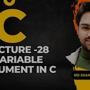 Lecture 28 What Is Variable Argument In C