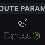 Express JS 3 Параметры маршрута