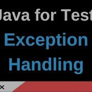 Java For Testers Part 186 Exception Handling Using Try Catch Blocks