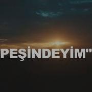 EŞREF ZİYA PEŞİNDEYİM