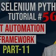 Selenium Python Tutorial 56 Create Test Automation Framework Part 11