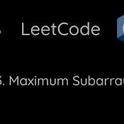 LeetCode 53 Maximum Subarray C