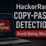 How HackerRank Detects Copy Paste What You Need To Know And How To Bypass It