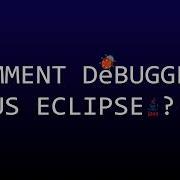 Comment Débugger Son Application Java Avec Eclipse