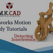 How To Detecting Interference Using Solidworks Motion Study