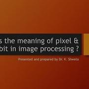 Pixel Bits Meaning Of Pixel And Bits Explanation In A Simple Way