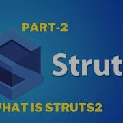 Part 2 What Is Struts2