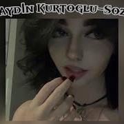 Aydın Kurtoğlu Söz SLOWED HQ 0 9 BASS BOOSTED Use Headphones