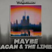 MACAN The Limba Maybe Fulwen Remix