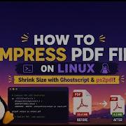 How To Compress PDF Files On Linux Shrink Size With Ghostscript Ps2pdf