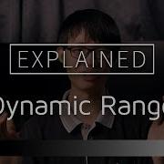 Camera Dynamic Range Explained