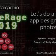 Embarcadero CodeRage 2019 Let S Do A Great FMX App Design With Photos