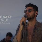 Evdeki Saat Sarmaşık Live At Babakamp Casa Sunsets On The Road