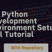 My Python Development Environment Setup Full Tutorial