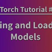 PyTorch Tutorial 17 Saving And Loading Models