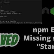 Npm Err Missing Script Start Solved Npm Start Not Working In Node Js