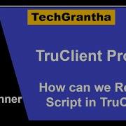 Load Runner Beginner Tutorial 17 How Can We Record Script In TruClient Protocol
