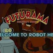 Futurama Karaoke Welcome To Robot Hell With Vocals